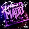 MADD (Explicit) - DEVANEE