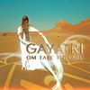 OM TARE TUTTARE - Gayatri