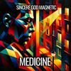 Medicine - Sincere God Magnetic