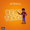 Beat & Teach (Explicit) - Adi Baddaman