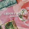 Groove Wit U (Explicit) - Kraffti