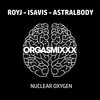 Nuclear Oxygen - RoyJ&IsaVis&Astralbody