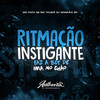 Ritmação Instigante Faz a Bct de Ima no Chão (Explicit) - DJ MAGRAO ZN&Authentic Records&Mc Talibã&MC Rafa 22