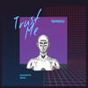 Trust Me (Gemini Brothers Remix) - Shindu&Gemini Brothers