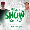Isso É Via Show da 13 (Explicit) - DJ Biel do Anil&DJ WL CDD