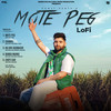 Mote Peg (LoFi) - Sumit Parta&Shine