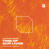 Time Of Our Lives (Extended Mix) - Alannys Weber