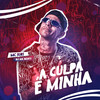 A Culpa É Minha (Explicit) - MC Iuri&DJ Ak beats