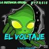 El Voltaje (feat. Nfasis) (Explicit) - La Sustancia Oficial&Nfasis