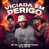 Viciada em Perigo - MC WL&mc menor thalis&dj jl do tp
