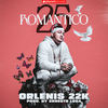 Romantico 25 (Prod. by Ernesto Losa) - Orlenis 22k&Ernesto Losa