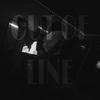 Out Of Line (Explicit) - 07Wilsonn