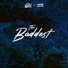 The Baddest - Ezu&Amar Sandhu