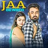 Jaa Bewafa - Rohit Maan&Nimesh Chotala