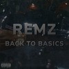 Back to Basics (Explicit) - Remz