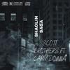 Shaolin Saga (feat. Cappadonna) (Explicit) - Scott Brothers&Cappadonna