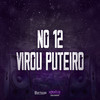 No 12 Virou Puteiro (Explicit) - Maguina MC&DJ daCattani&MC CH1NNA