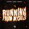 Running From Myself - Hanno&leøn&Priska