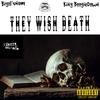 They wish death (feat. King BoogieDown) (Explicit) - Big Ol'4nem&King BoogieDown