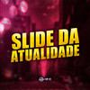 SLIDE DA ATUALIDADE (Explicit) - ITKZIN&MC 4R&Mc Vick&Mc Galaxia&Mc Choros&Mc Fabinho da Osk
