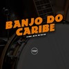 Banjo do Caribe (Explicit) - DJ Diniz&MC PR&MC Vuk Vuk