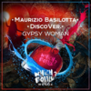 Gypsy Woman Original Mix - Maurizio Basilotta&DiscoVer.