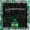 Vou Empurrando Tudo Nela (Explicit) - DJ Nog&MC GW