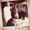 Say Goodbye - Q Parker&LeMarvin