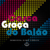 Casca Groça do Balão (Explicit) - Chzinho oficial&DJ Emige&A Cúpula Rj