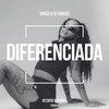 DIFERENCIADA (Explicit) - Vinão Dzoito&Viruss18 Dj