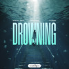 Drowning - mavzy grx&Millows&Turns