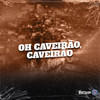 Oh Caveirão, Caveirão (Explicit) - Mc Indiazinha
