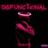 DISfunctional (Explicit) - Psykotyk