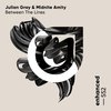 Between The Lines - Julian Gray&Midnite Amity