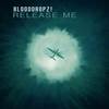 Release Me (Club Mix) - BloodDropz!