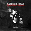 Yargısız İnfaz (feat. Techoven) (Explicit) - Burak Blaze&Techoven