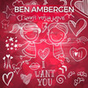 I Want Your Love - Ben Ambergen