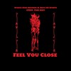 Feel You Close (Explicit) - Sparta King Records&Nico Lee Sparta&Fire Boi