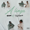A Linga (Explicit) - DJF&Gaz Mawete