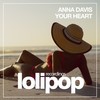 Your Heart (Original Mix) - Anna Davis