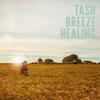 Healing (feat. Cash Green) - Tash Breeze&Cash Green