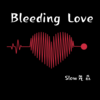 Bleeding Love (0.8x) - Slow先森