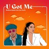 U Got Me - Reuben James&Jaz Karis