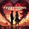 Everything (Explicit) - Dan Diesel