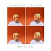 Running to You - M4YLAH