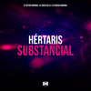 Hértaris Substancial (Explicit) - dj bosão&DJ Chefo da ZL&DJ VICTOR ORIGINAL