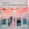 Hold On - Rivvera&Naomi Meneses&Cleio Records