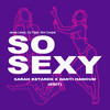 SO SEXY (Sarah Ketaren X Danti Hanoum Edit) - Jamie Lewis&DJ Pippi&Kim Cooper&Sarah Ketaren X Danti Hanoum