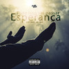 Tudo Isso Vai Passar, Esperança (Explicit) - Billy waah&Kafenix