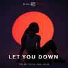 Let You Down (Single) - The Bestseller&Paul Chasa